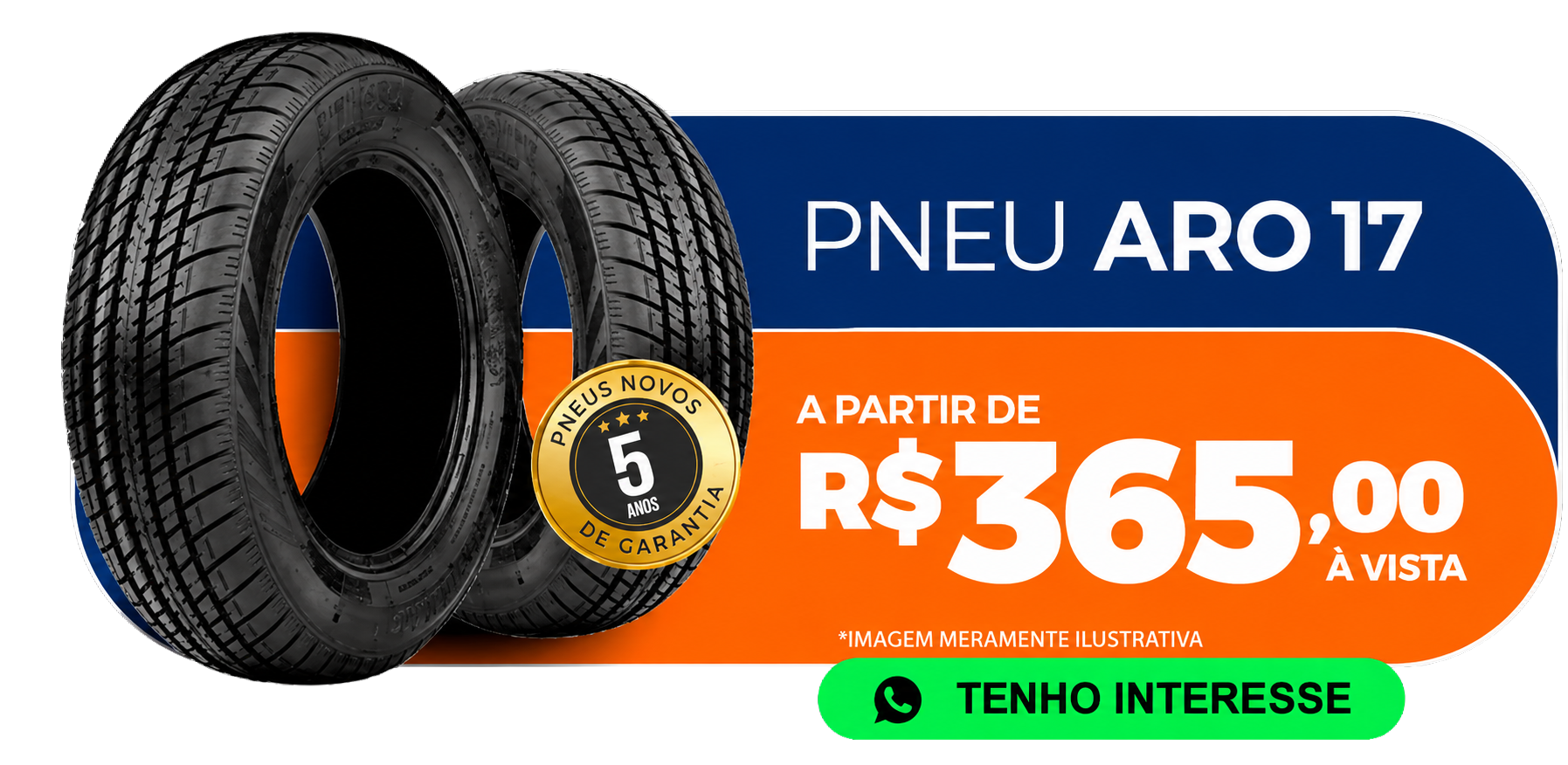Pneu Aro 17 - A partir de R$ 365,00